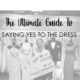 Saying Yes to Your Wedding Dress